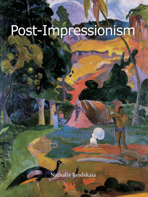 Title details for Post-Impressionism by Nathalia Brodskaïa - Available